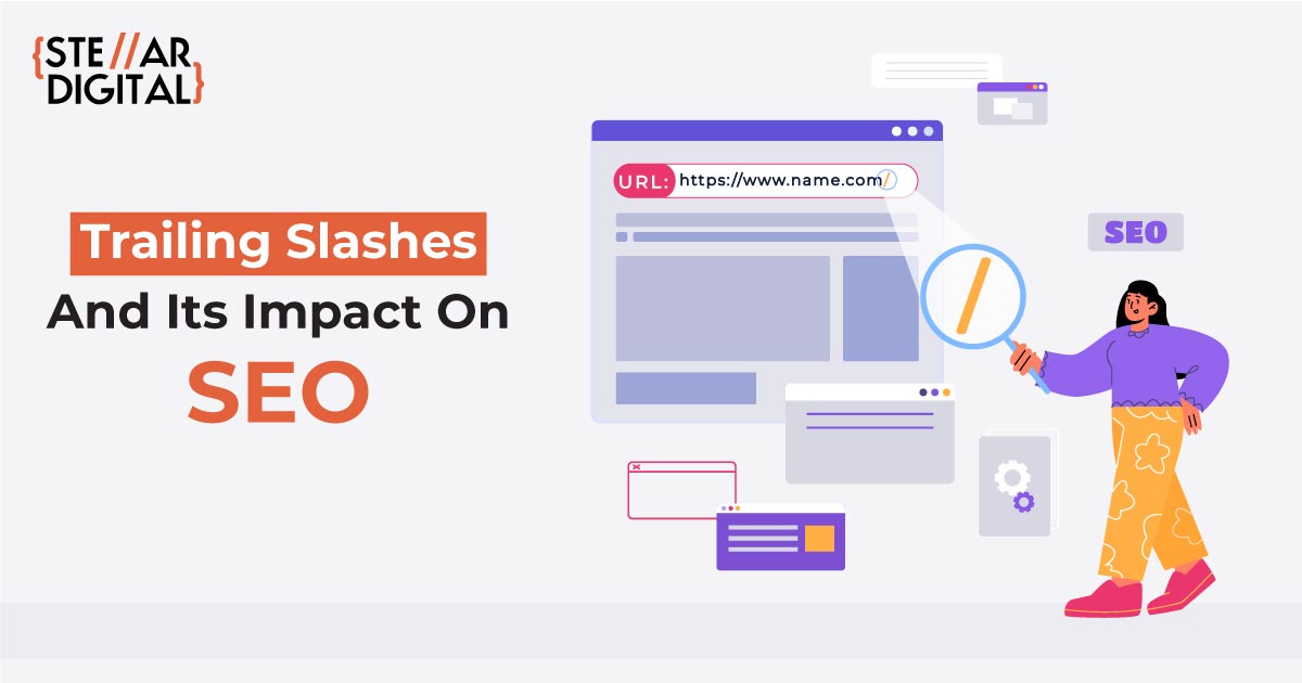 What Is A Trailing Slash In URL How It Impacts SEO 